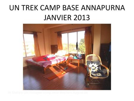 UN TREK CAMP BASE ANNAPURNA JANVIER 2013