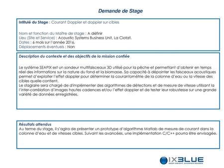 Demande de Stage Intitulé du Stage : Courant Doppler et doppler sur cibles Nom et fonction du Maître de stage : A définir Lieu (Site et Service) : Acoustic.