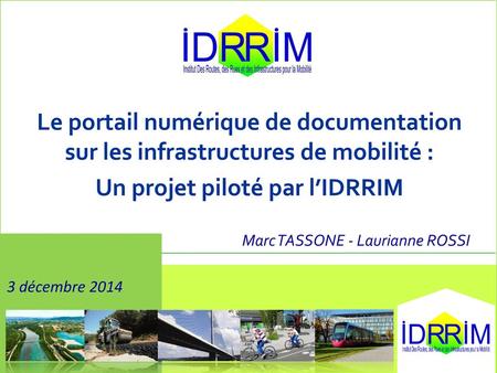 Un projet piloté par l’IDRRIM