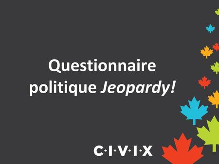 Questionnaire politique Jeopardy!