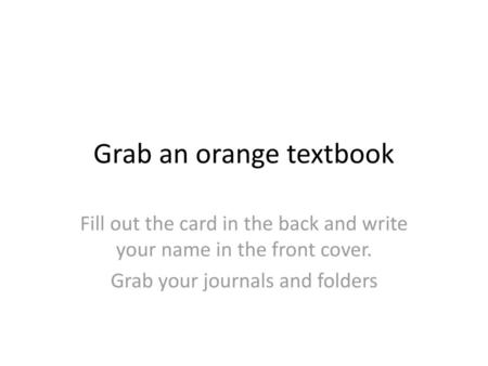 Grab an orange textbook