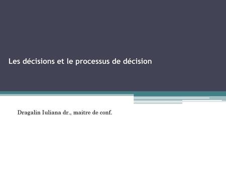Les décisions et le processus de décision