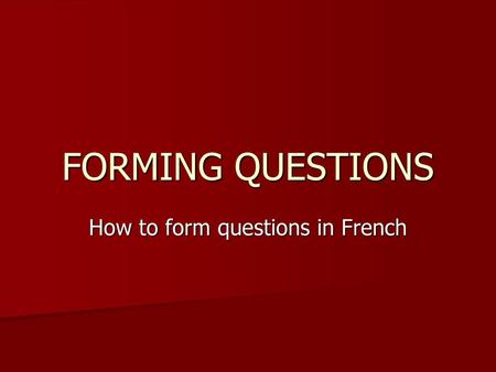 How to form questions in French