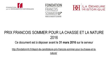 PRIX FRANCOIS SOMMER POUR LA CHASSE ET LA NATURE 2016