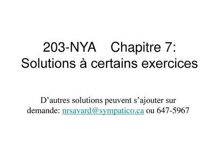 203-NYA Chapitre 7: Solutions à certains exercices