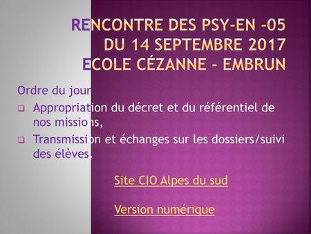 Rencontre des psy-EN -05 du 14 septembre 2017 Ecole Cézanne - Embrun
