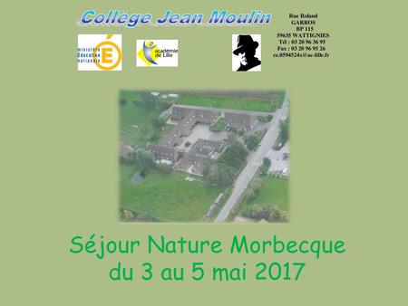 Séjour Nature Morbecque du 3 au 5 mai 2017