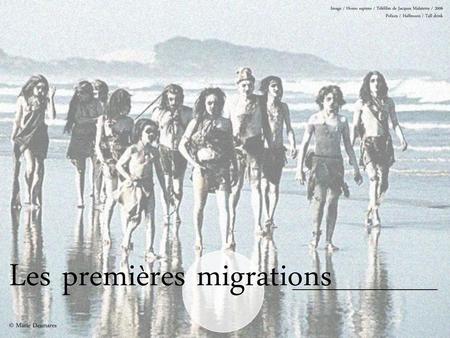 Les premières migrations