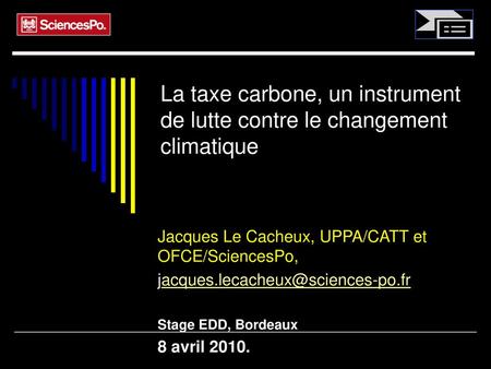 Jacques Le Cacheux, UPPA/CATT et OFCE/SciencesPo,  Stage EDD, Bordeaux