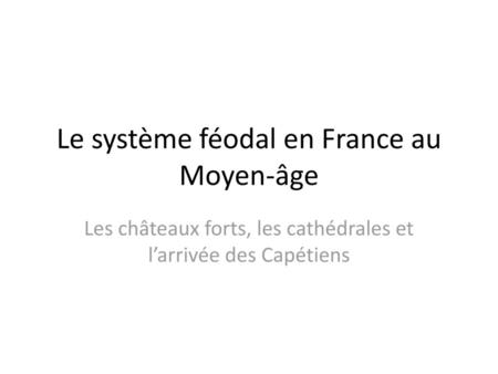 Le système féodal en France au Moyen-âge