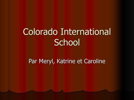 Colorado International School