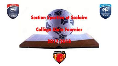 Section Sportive et Scolaire Collège Alain Fournier