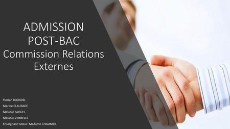 ADMISSION POST-BAC Commission Relations Externes