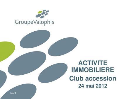 ACTIVITE IMMOBILIERE Club accession 24 mai 2012