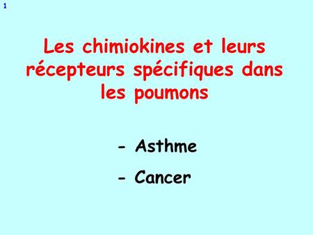 Les chimiokines et leurs récepteurs spécifiques dans les poumons