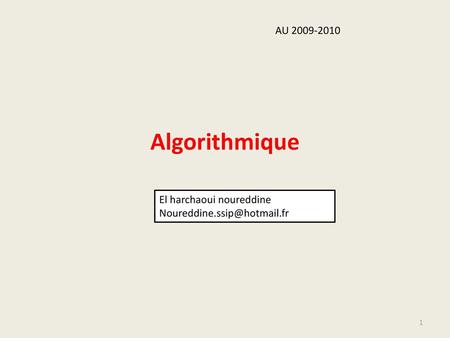 Algorithmique AU El harchaoui noureddine