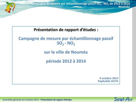 Présentation Campagnes Tubes Passifs - CA/AG du 09/1014