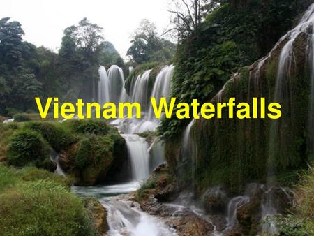 Vietnam Waterfalls.