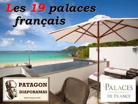Les 19 palaces français.