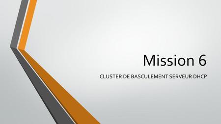 CLUSTER DE BASCULEMENT SERVEUR DHCP