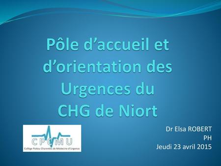 Pôle d’accueil et d’orientation des Urgences du CHG de Niort