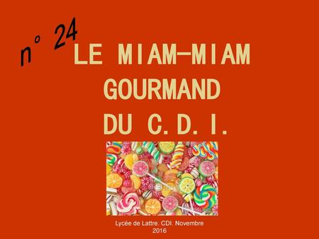 LE MIAM-MIAM GOURMAND DU C.D.I.