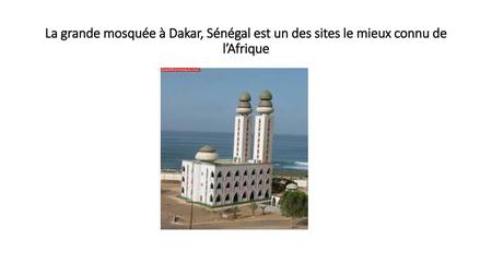 Bonjour! lundi, le deux octobre. La grande mosquée à Dakar, Sénégal est un des sites le mieux connu de l’Afrique.