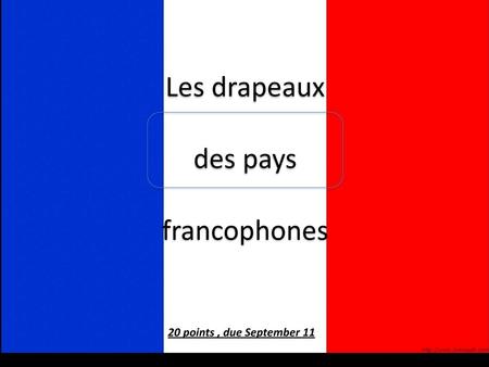 Les drapeaux des pays francophones
