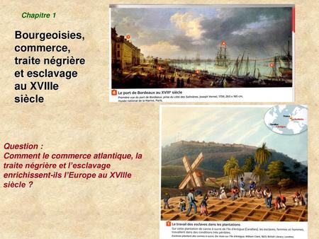 Bourgeoisies, commerce, traite négrière et esclavage au XVIIIe siècle