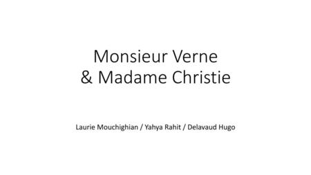 Monsieur Verne & Madame Christie