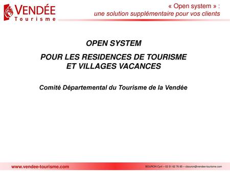 OPEN SYSTEM POUR LES RESIDENCES DE TOURISME ET VILLAGES VACANCES