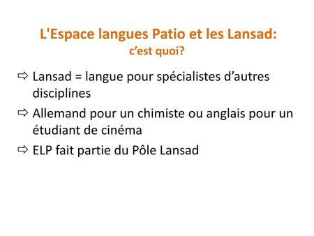 L'Espace langues Patio et les Lansad: c’est quoi?