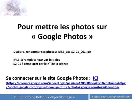 Pour mettre les photos sur « Google Photos »