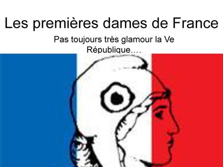 Les premières dames de France