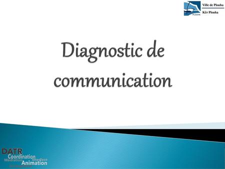 Diagnostic de communication