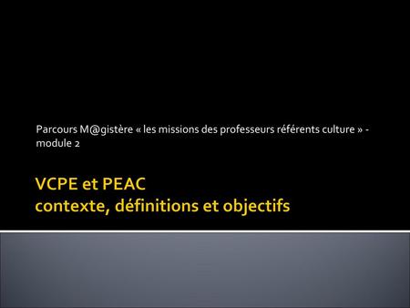 VCPE et PEAC contexte, définitions et objectifs