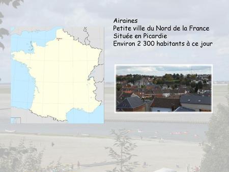 Airaines Petite ville du Nord de la France Située en Picardie