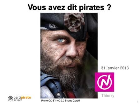 Vous avez dit pirates ? 31 janvier 2013 Thierry