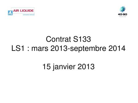 Contrat S133 LS1 : mars 2013-septembre janvier 2013