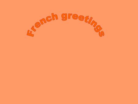 French greetings.
