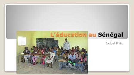 L’éducation au Sénégal