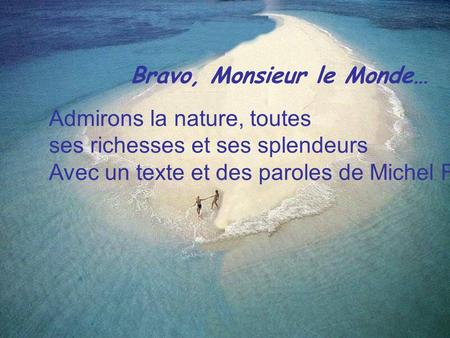 Bravo, Monsieur le Monde…