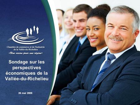 Sondage sur les perspectives économiques de la Vallée-du-Richelieu 26 mai 2009.