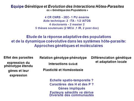Equipe Génétique et Evolution des Interactions Hôtes-Parasites