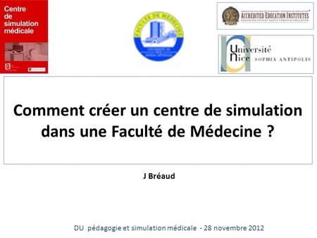 Comment créer un centre de simulation dans une Faculté de Médecine ?