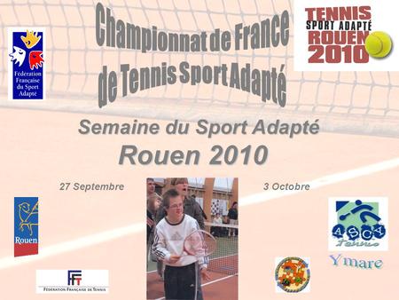 Semaine du Sport Adapté Rouen 2010 27 Septembre3 Octobre.
