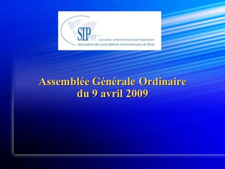 Assemblée Générale Ordinaire du 9 avril 2009