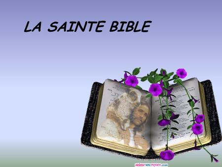 LA SAINTE BIBLE.