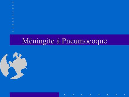 Méningite à Pneumocoque