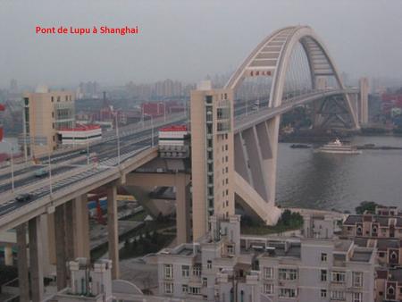 Pont de Lupu à Shanghai.